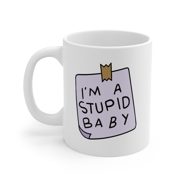 Stupid Baby Mug